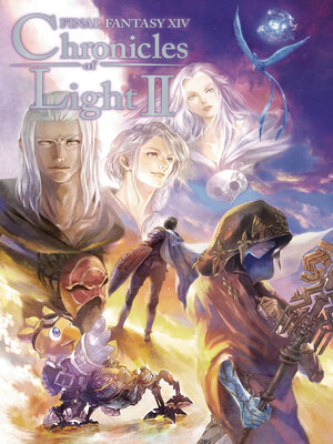 cover image of Final Fantasy XIV: Chronicles of Light, Volume II